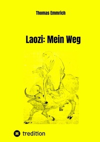 Abbildung von: Laozi: Mein Weg - tredition