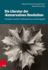 Abbildung von: Die Literatur der »Konservativen Revolution« - Vandenhoeck & Ruprecht
