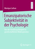 Cover: Emanzipatorische Subjektivit&auml;t in der Psychologie - Springer VS