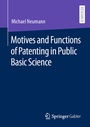 Cover: Motives and Functions of Patenting in Public Basic Science - Springer Gabler
