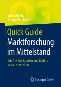 Abbildung von: Quick Guide Marktforschung im Mittelstand - Springer Gabler