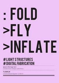 Enlarge image Cover: Fold Fly Inflate - Universitätsverlag der TU Berlin