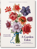 Cover: A Garden Eden. Masterpieces of Botanical Illustration - TASCHEN