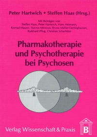 Abbildung von: Pharmakotherapie und Psychotherapie bei Psychosen. - Verlag Wissenschaft & Praxis