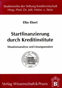 Abbildung von: Startfinanzierung durch Kreditinstitute. - Verlag Wissenschaft & Praxis