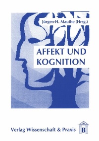 Abbildung von: Affekt und Kognition. - Verlag Wissenschaft & Praxis