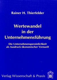 Abbildung von: Wertewandel in der Unternehmensführung. - Verlag Wissenschaft & Praxis