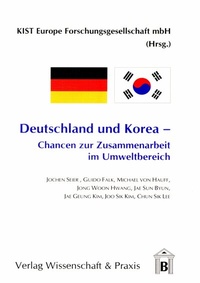 Abbildung von: Deutschland und Korea - Chancen zur Zusammenarbeit im Umweltbereich. - Verlag Wissenschaft & Praxis