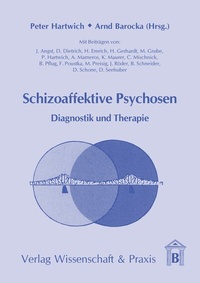 Abbildung von: Schizoaffektive Psychosen. - Verlag Wissenschaft & Praxis