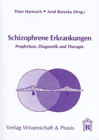 Abbildung von: Schizophrene Erkrankungen. - Verlag Wissenschaft & Praxis