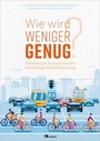 Cover: Wie wird weniger genug? - oekom verlag