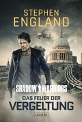 Cover: DAS FEUER DER VERGELTUNG (Shadow Warriors 3) - Luzifer-Verlag