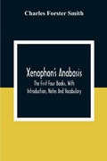 Cover: Xenophon'S Anabasis - ALPHA EDITION