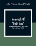 Cover: Memorials Of "God'S Acre", Being Monumental Inscriptions In The Isle Of Man Taken In The Summer Of 1797 - ALPHA EDITION