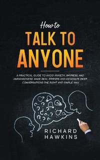 Enlarge image Cover: How to Talk to Anyone - Richard Hawkins