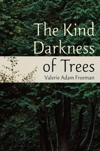 Abbildung von: The Kind Darkness of Trees - Blink in the Endless