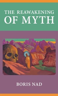 Abbildung von: The Reawakening of Myth - PRAV Publishing