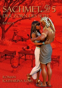 Abbildung von: Sachmet Der Zorn des Seth - BoD - Books on Demand