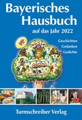 Cover: Bayerisches Hausbuch auf das Jahr 2022 - Turmschreiber Verlag Ingwert Paulsen jr.