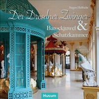 Abbildung von: Der Dresdner Zwinger - Husum Druck- und Verlagsgesellschaft