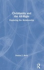 Cover: Christianity and the Alt-Right - Routledge