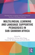 Cover: Multilingual Learning and Language Supportive Pedagogies in Sub-Saharan Africa - Routledge