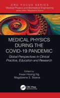 Cover: Medical Physics During the COVID-19 Pandemic - CRC Press