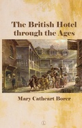 Bild: The British Hotel Through the Ages - Lutterworth Press