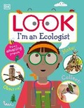 Cover: Look I'm an Ecologist - DK Children