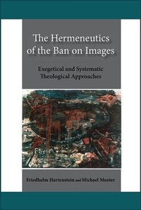 Enlarge image Cover: The Hermeneutics of the Ban on Images - Paulist Press International,U.S.