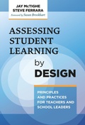 Cover: Assessing Student Learning by Design - Teachers' College Press