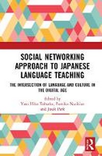 Enlarge image Cover: Social Networking Approach to Japanese Language Teaching - Routledge