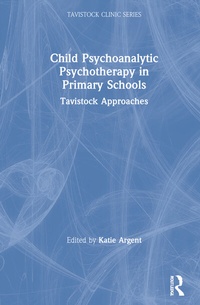 Bild: Child Psychoanalytic Psychotherapy in Primary Schools - Routledge