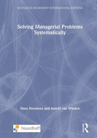 Enlarge image Cover: Solving Managerial Problems Systematically - Routledge
