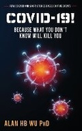 Cover: COVID-19! Because What You Don't Know Will Kill You - R. R. Bowker