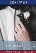 Cover: The Primrose Ring (Esprios Classics) - Blurb