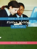 Cover: How to Teach Fiction Writing at Key Stage 3 - David Fulton Publishers Ltd