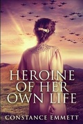 Cover: Heroine of Her Own Life - Blurb
