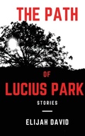 Cover: The Path of Lucius Park - IngramSpark