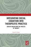 Cover: Integrating Social Cognition into Therapeutic Practice - Routledge