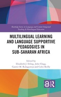 Cover: Multilingual Learning and Language Supportive Pedagogies in Sub-Saharan Africa - Routledge