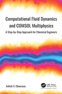 Abbildung von: Computational Fluid Dynamics and COMSOL Multiphysics - Apple Academic Press Inc.