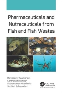 Abbildung von: Pharmaceuticals and Nutraceuticals from Fish and Fish Wastes - Apple Academic Press Inc.