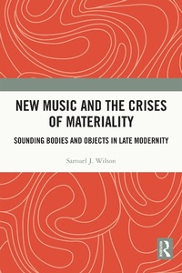 Abbildung von: New Music and the Crises of Materiality - Routledge