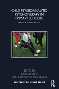 Cover: Child Psychoanalytic Psychotherapy in Primary Schools - Routledge