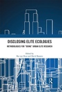 Cover: Disclosing Elite Ecologies - Routledge