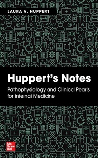 Abbildung von: Huppert's Notes: Pathophysiology and Clinical Pearls for Internal Medicine - McGraw Hill LLC