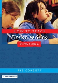 Abbildung von: How to Teach Fiction Writing at Key Stage 2 - Routledge