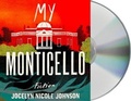 Cover: My Monticello - St Martin's Press