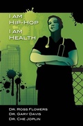 Cover: I am Hip Hop, I am Health - Independent Publisher Services